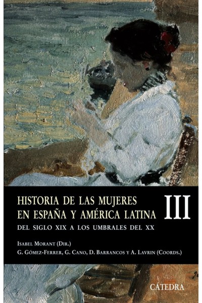 HISTORIA DE LAS MUJERES EN ESPAÑA Y AMERICA LATINA III