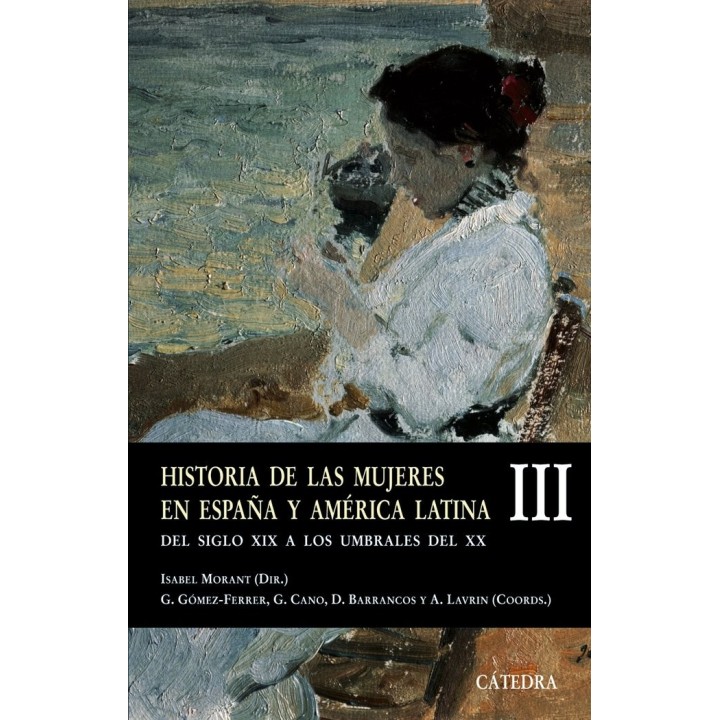 HISTORIA DE LAS MUJERES EN ESPAÑA Y AMERICA LATINA III