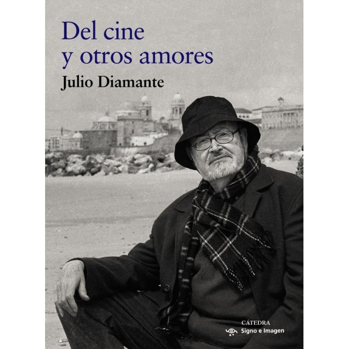 DEL CINE Y OTROS AMORES