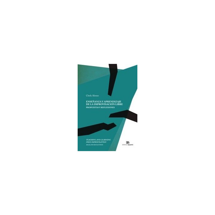ENSEÑANZA Y APRENDIZAJE DE LA IMPROVISACION LIBRE TEACHIN