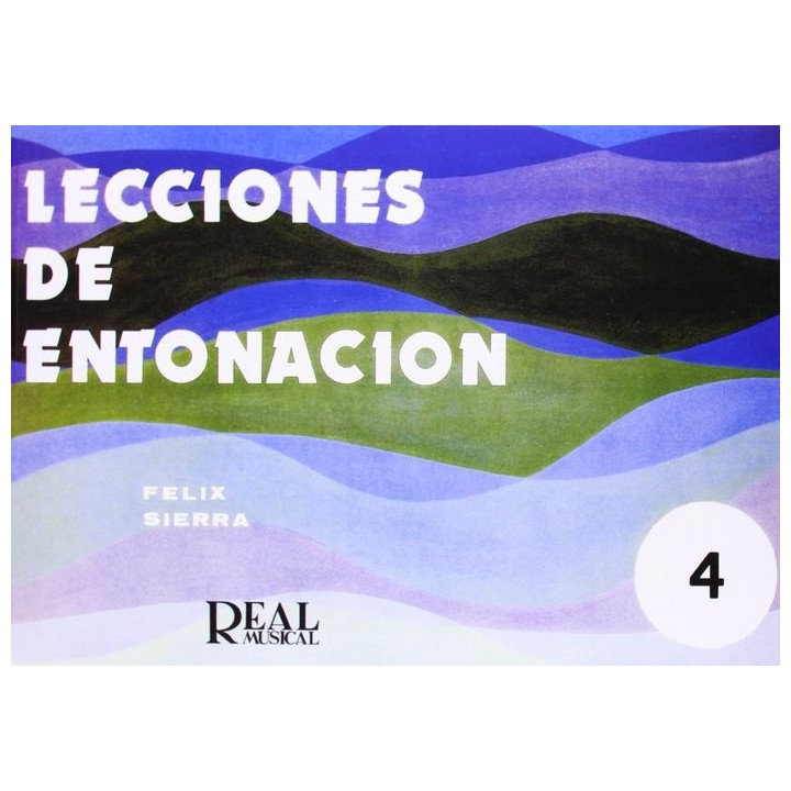 LECCIONES DE ENTONACION 4 REAL MUSICAL