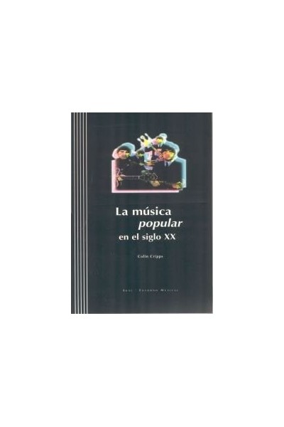 MUSICA POPULAR EN EL SIGLO XX +CD