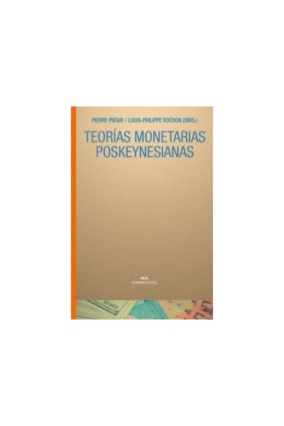 TEORIAS MONETARIAS POSKEYNESIANAS