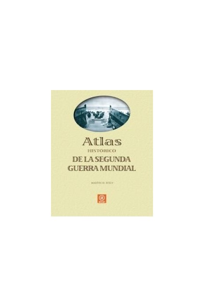 ATLAS DE LA SEGUNDA GUERRA MUNDIAL