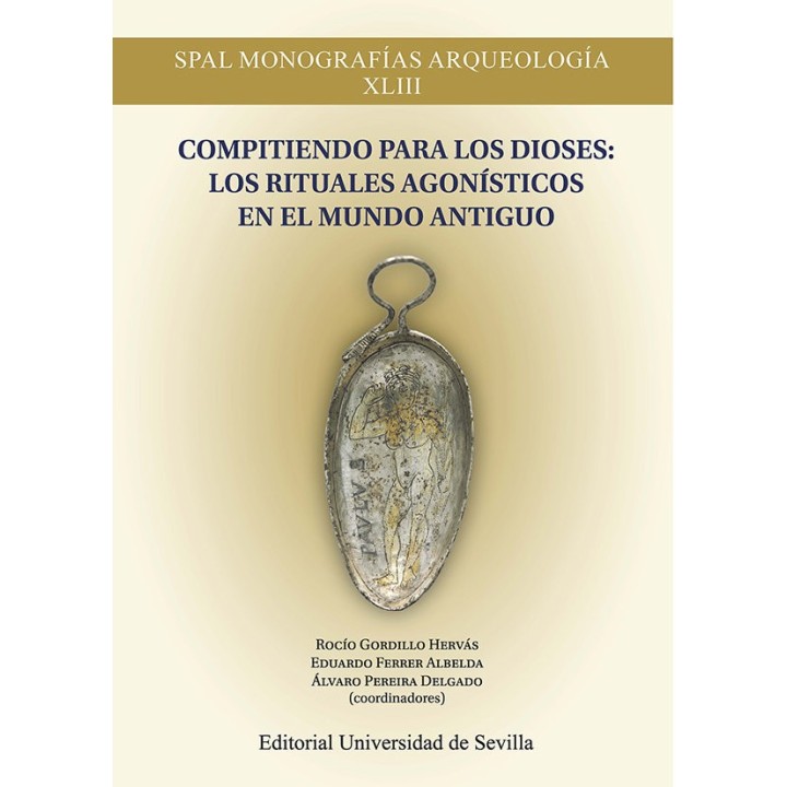 COMPITIENDO PARA LOS DIOSES LOS RITUALES AGONISTICOS EN EL