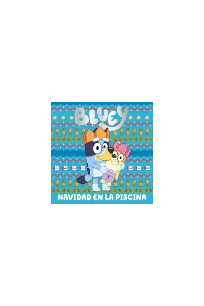 BLUEY UN CUENTO NAVIDAD EN LA PISCINA