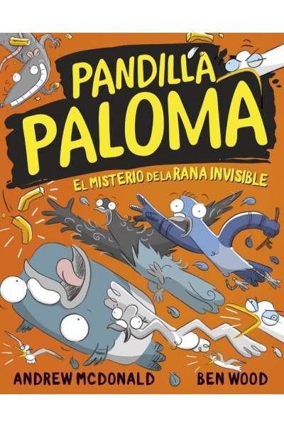 PANDILLA PALOMA 4 EL MISTERIO DE LA RANA INVISIBLE