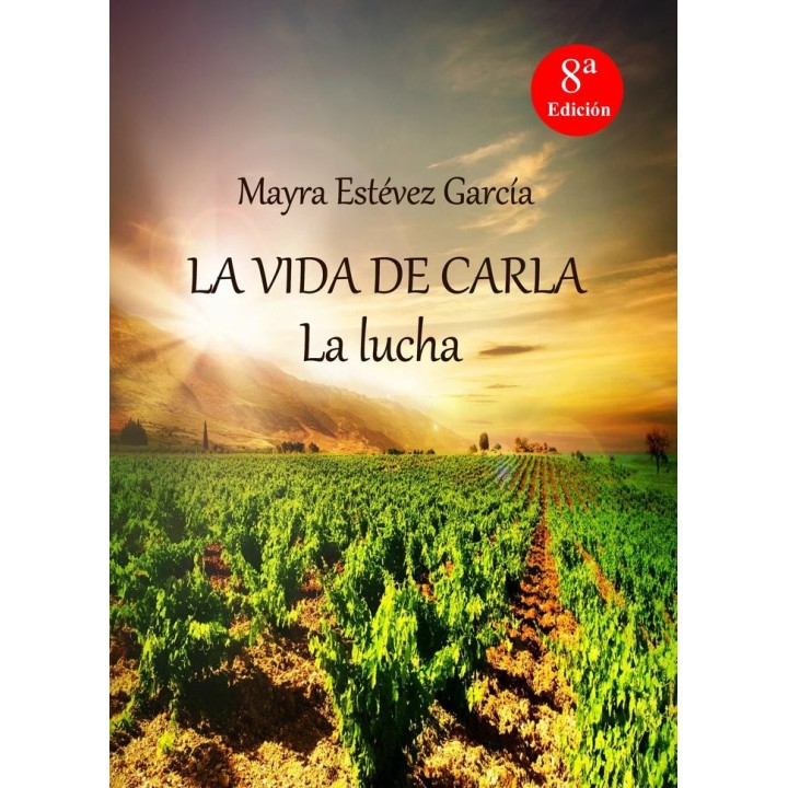 LA VIDA DE CARLA: LA LUCHA