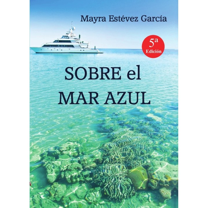 SOBRE EL MAR AZUL
