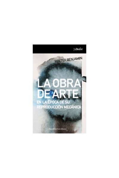 OBRA DE ARTE EN LA EPOCA DE SU REPRODUCCION MECANICA,LA