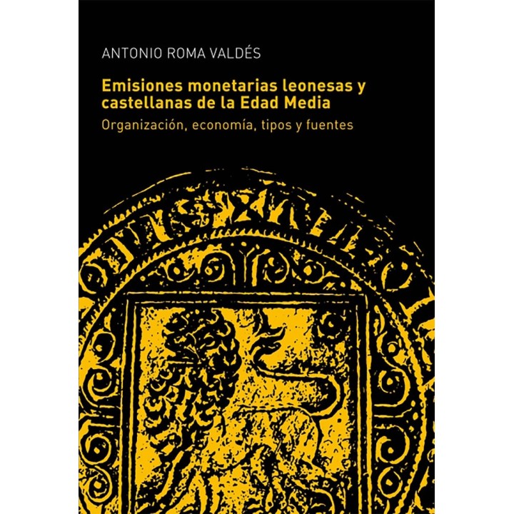 LAS EMISIONES MONETARIAS LEONESAS Y CASTELLANAS DE LA EDAD