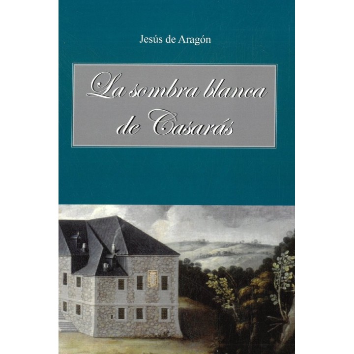 LA SOMBRA BLANCA DE CASARAS