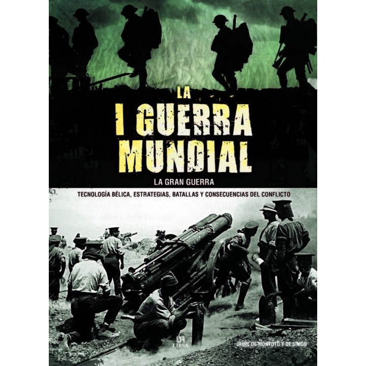 LA I GUERRA MUNDIAL LA GRAN GUERRA