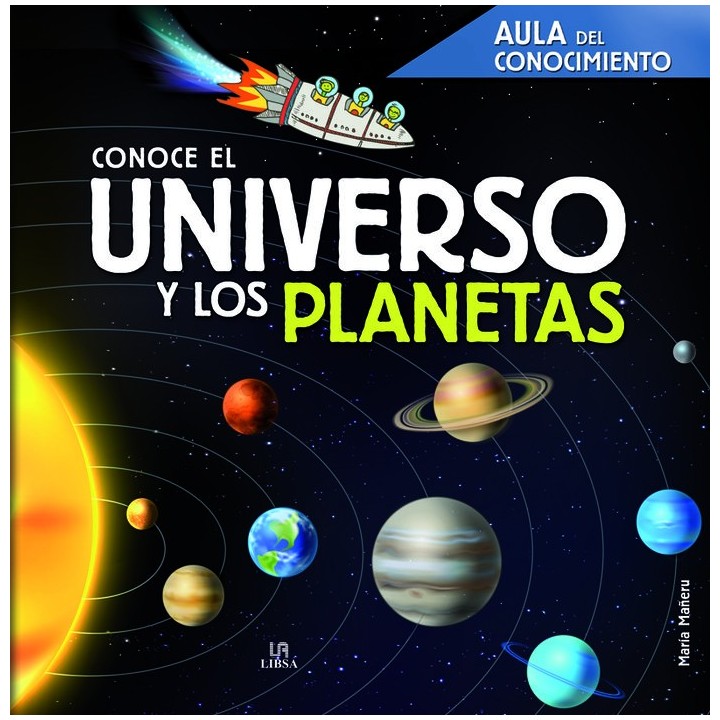 CONOCE EL UNIVERSO Y LOS PLANETAS