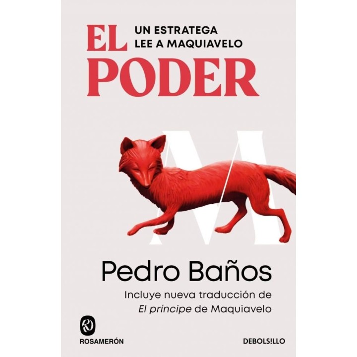 EL PODER. UN ESTRATEGA LEE A MAQUIAVELO