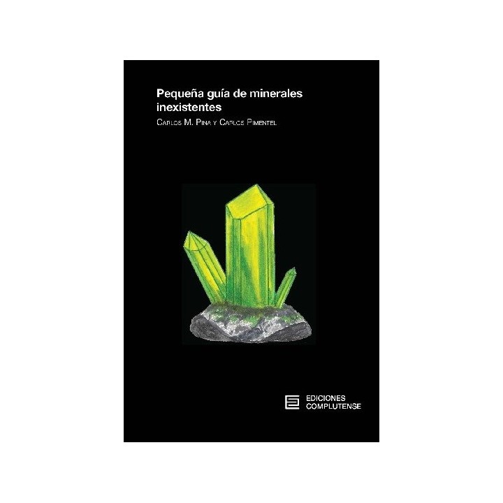 PEQUEÑA GUIA DE MINERALES INEXISTENTES