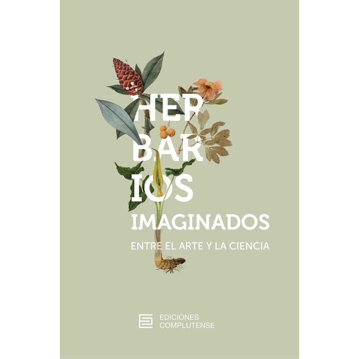HERBARIOS IMAGINADOS ENTRE EL ARTE Y LA CIENCIA
