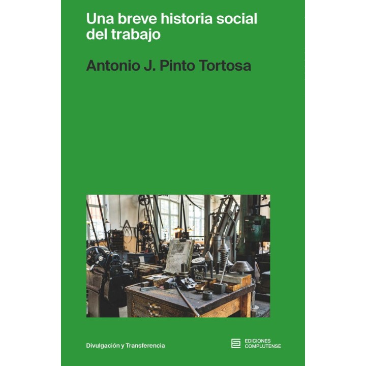 UNA BREVE HISTORIA SOCIAL DEL TRABAJO