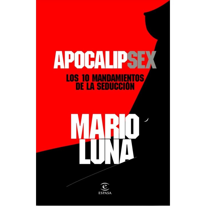 APOCALIPSEX LOS 10 MANDAMIENTOS DE LAS SEDUCCION