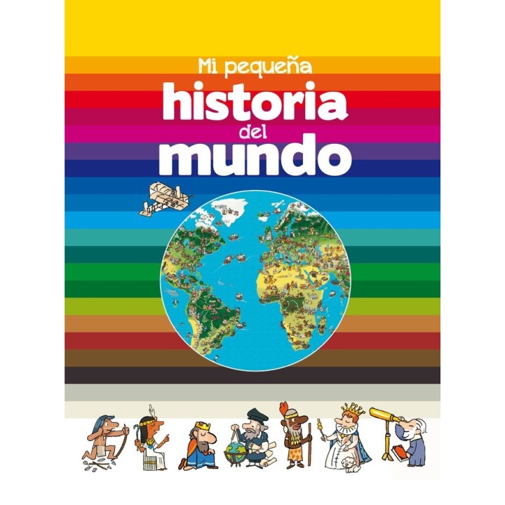 MI PEQUEÑA HISTORIA DEL MUNDO