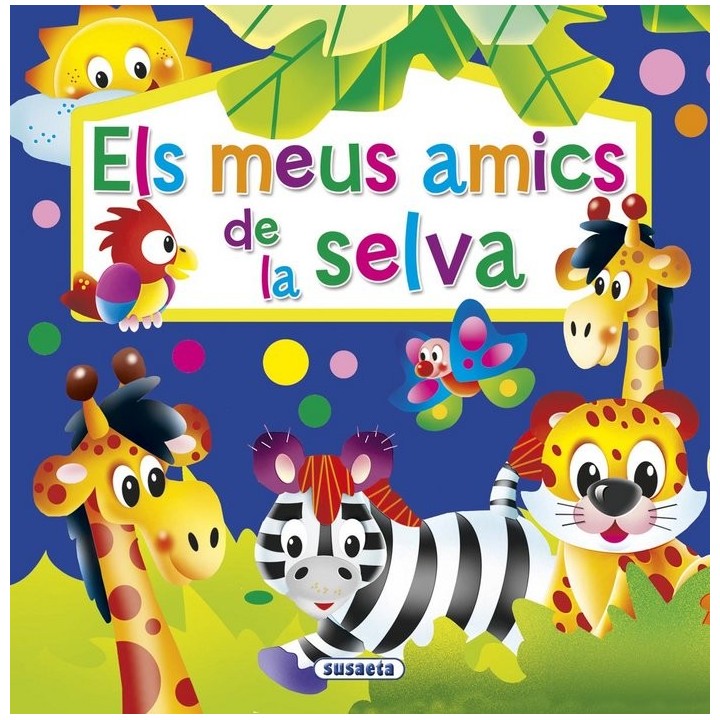 ELS MEUS AMICS DE LA SELVA