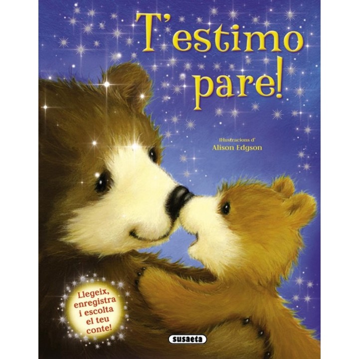 T'ESTIMO, PARE!