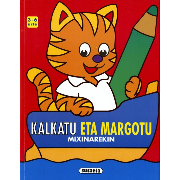 KALKATU ETA MARGOTU MIXINAREKIN 3-6 URTE