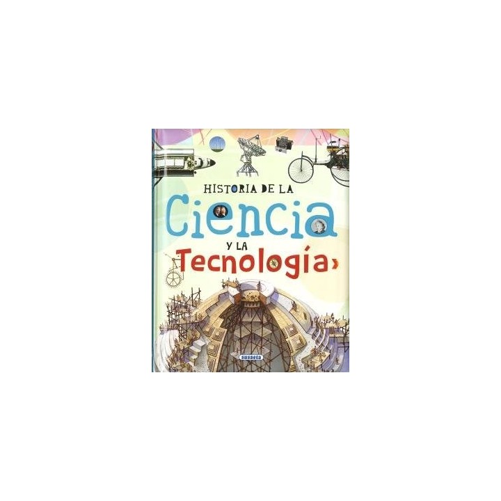HISTORIA DE LA CIENCIA Y LA TECNOLOGIA