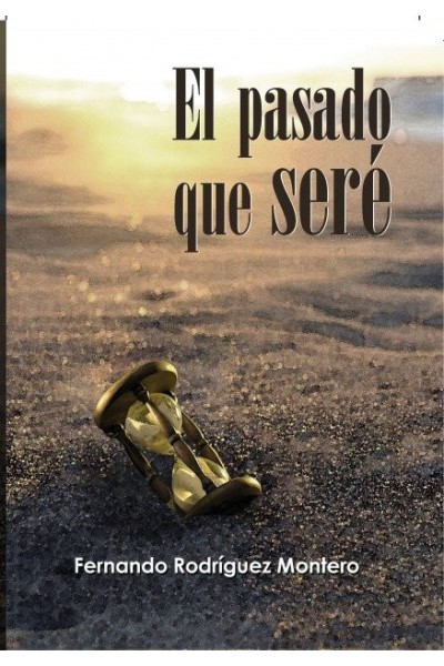 EL PASADO QUE SERE
