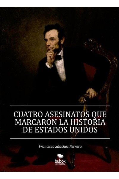 CUATRO ASESINATOS QUE MARCARON LA HISTORIA DE ESTADOS UNIDO
