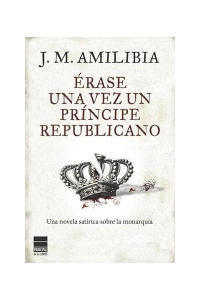 ÉRASE UNA VEZ UN PRÍNCIPE REPUBLICANO