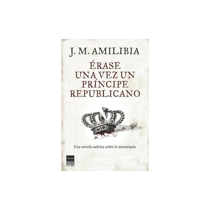 ÉRASE UNA VEZ UN PRÍNCIPE REPUBLICANO