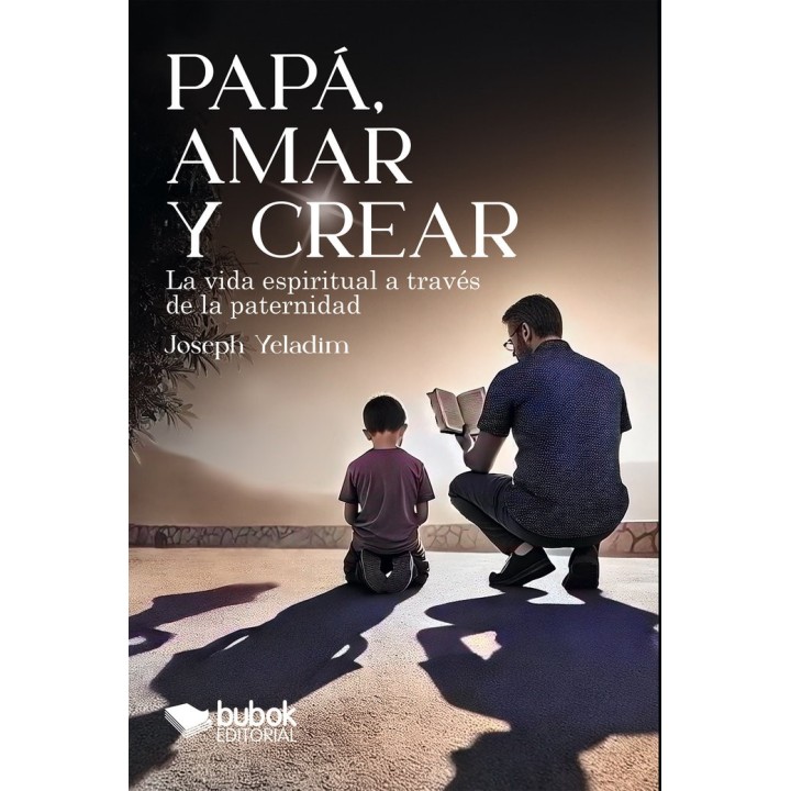 PAPA AMAR Y CREAR