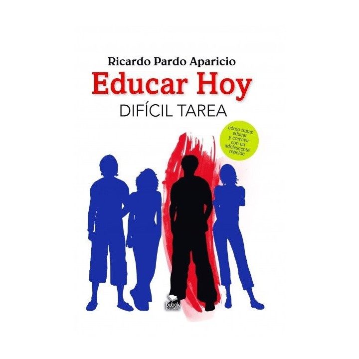 EDUCAR HOY. DIFICIL TAREA