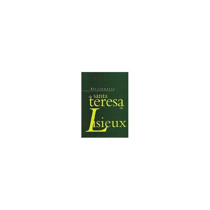 DICCIONARIO DE SANTA TERESA DE LISIEUX