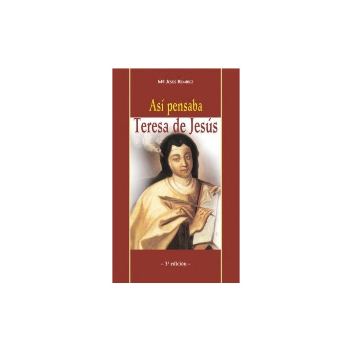 ASI PENSABA TERESA DE JESUS