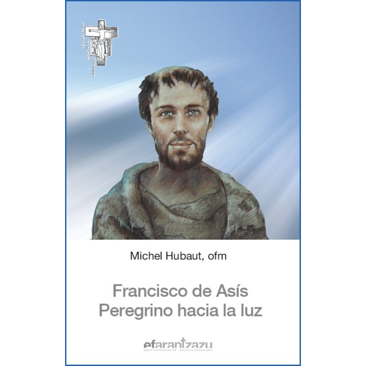 FRANCISCO DE ASIS PEREGRINO HACIA LA LUZ