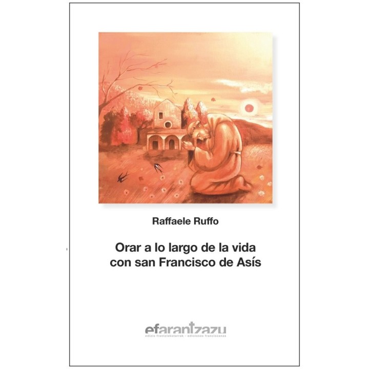 ORAR A LO LARGO DE LA VIDA CON SAN FRANCISCO DE ASIS