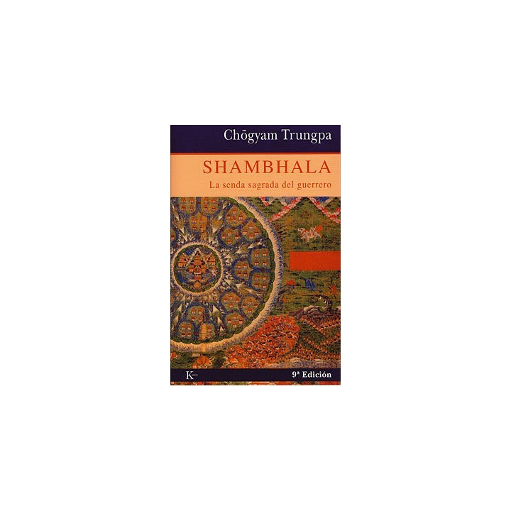 SHAMBALA LA SENDA SAGRADA DEL GUERRERO