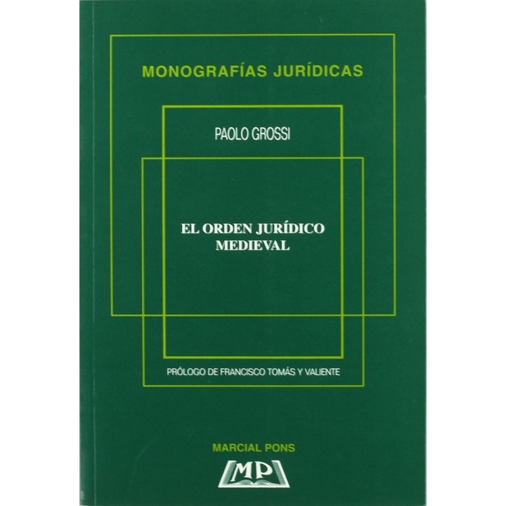 EL ORDEN JURIDICO MEDIEVAL