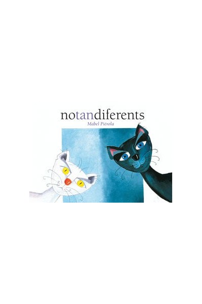 NO TAN DIFERENTS