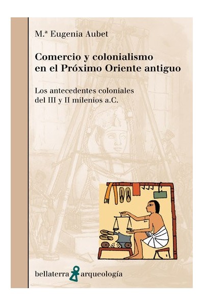 COMERCIO Y COLONIALISMO PROXIMO ORIENTE ANTIGUO