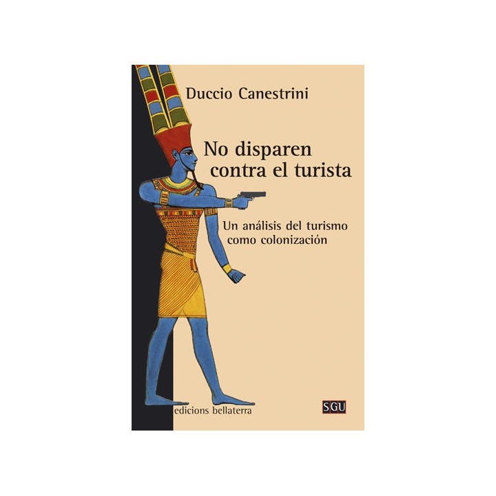 NO DISPAREN CONTRA EL TURISTA