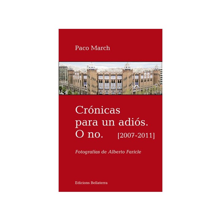 CRONICAS PARA UN ADIOS O NO 2007-2011