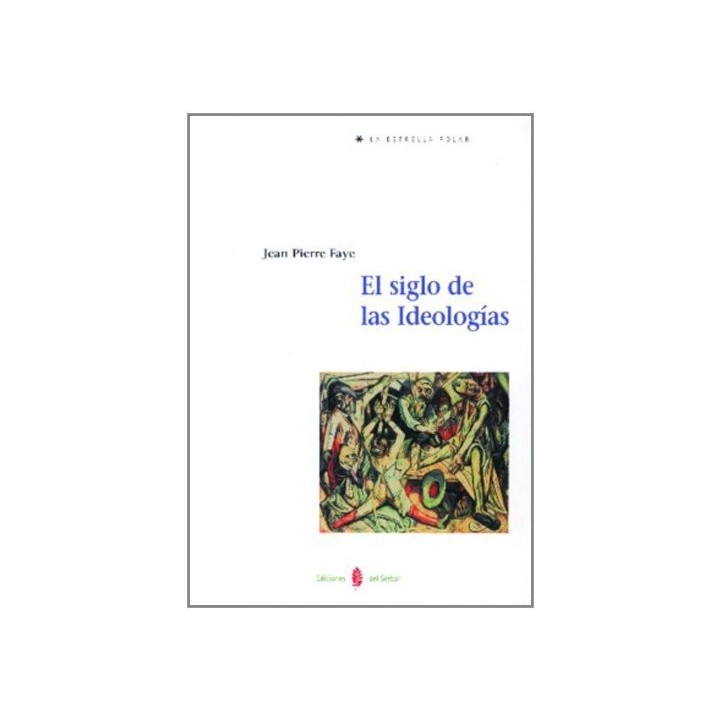 EL SIGLO DE LAS IDEOLOGÍAS