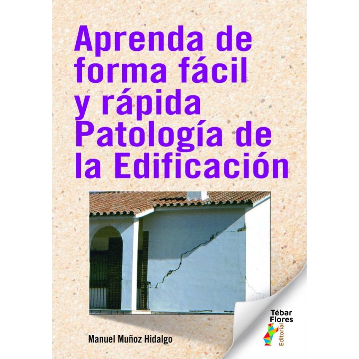 APRENDA DE FORMA FACIL Y RAPIDA PATOLOGIA DE LA EDIFICACION
