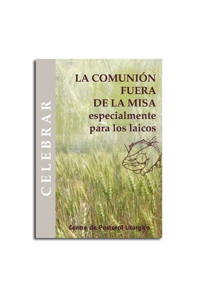 COMUNION FUERA DE LA MISA, LA
