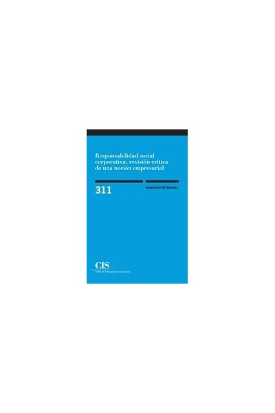 RESPONSABILIDAD SOCIAL CORPORATIVA: REVISION CRITICA DE UNA