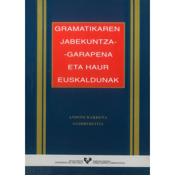 GRAMATIKAREN JABEKUNTZA-GARAPENA ETA HAUR EUSKALDUNAK