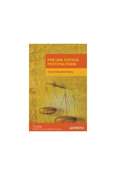 POR UNA JUSTICA POSTOTALITARIA